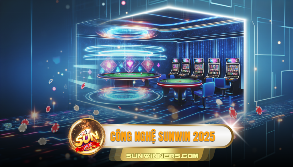 Công nghệ Sunwin 2025