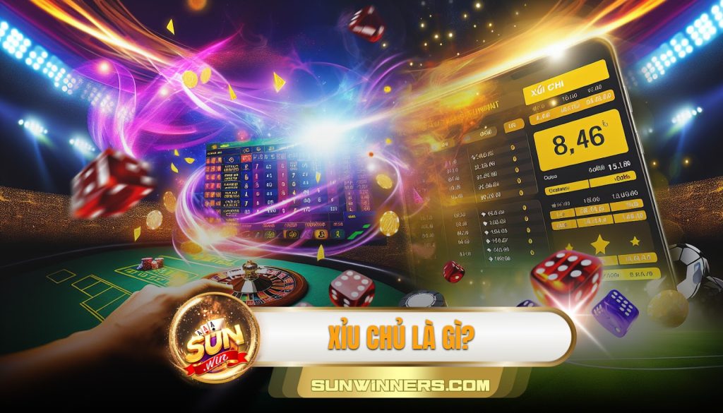 Xỉu chủ là gì?